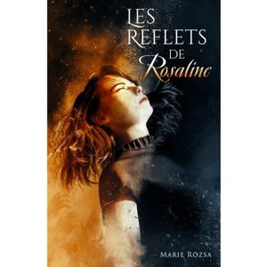 Les reflets de Rosaline (T1)